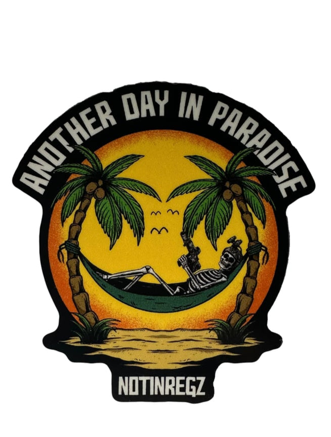 Another Day In Paradise Sticker