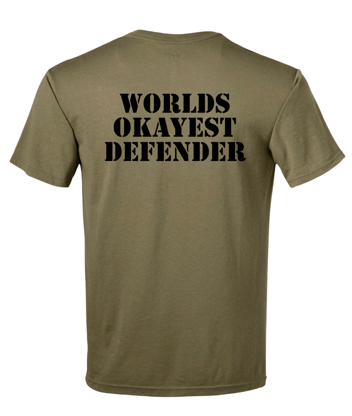 AIR FORCE WORLDS OKAYEST DEFENDER
