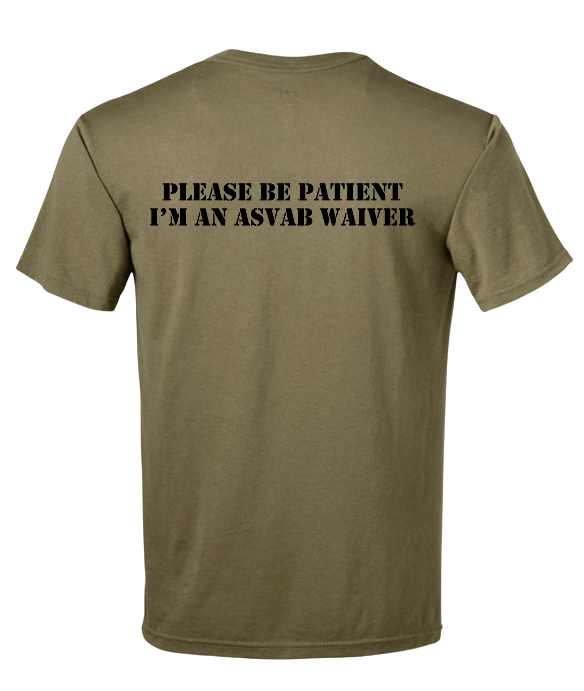 ARMY PLEASE BE PATIENT I'M AN ASVAB WAIVER